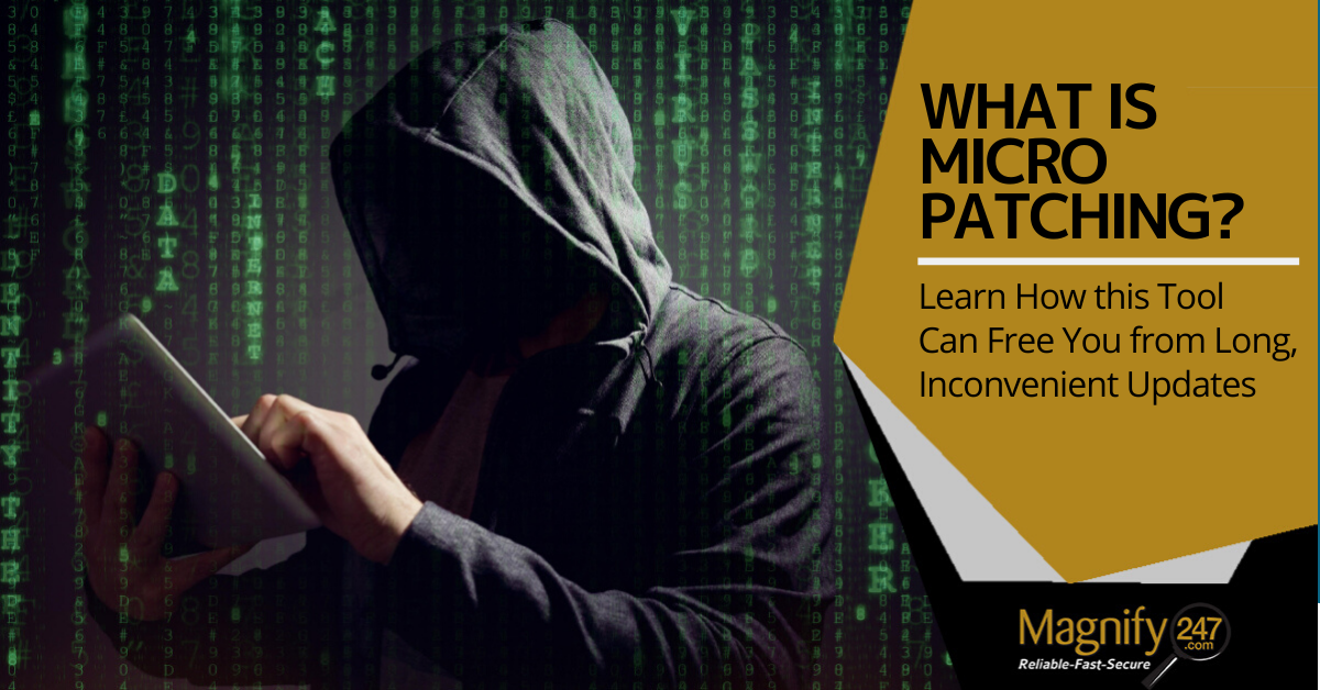 What is Micro-Patching?
