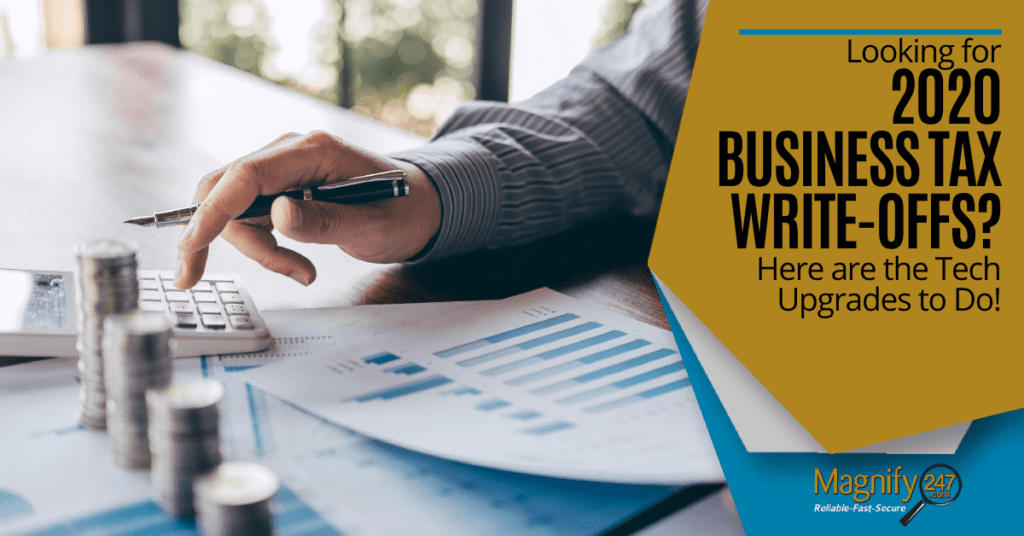 Looking for 2020 Business Tax Write-Offs? Here are the Tech Upgrades to Do!