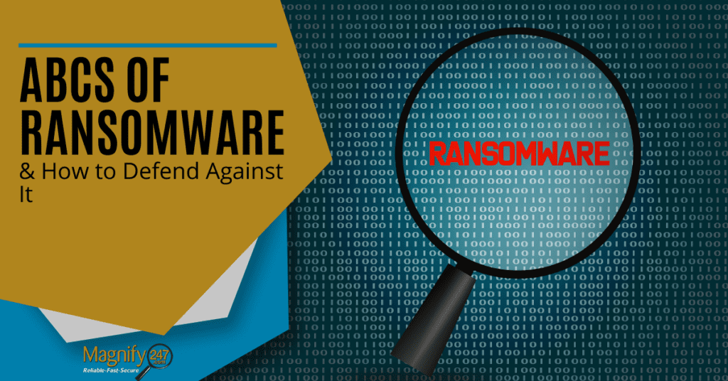 ABCs of Ransomware & How to Defend Against It