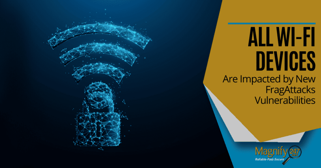 All Wi-Fi Devices Are Impacted by New FragAttacks Vulnerabilities