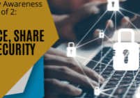 Cybersecurity Awareness Month Part 2 of 2: Explore, Experience, Share & Cybersecurity First